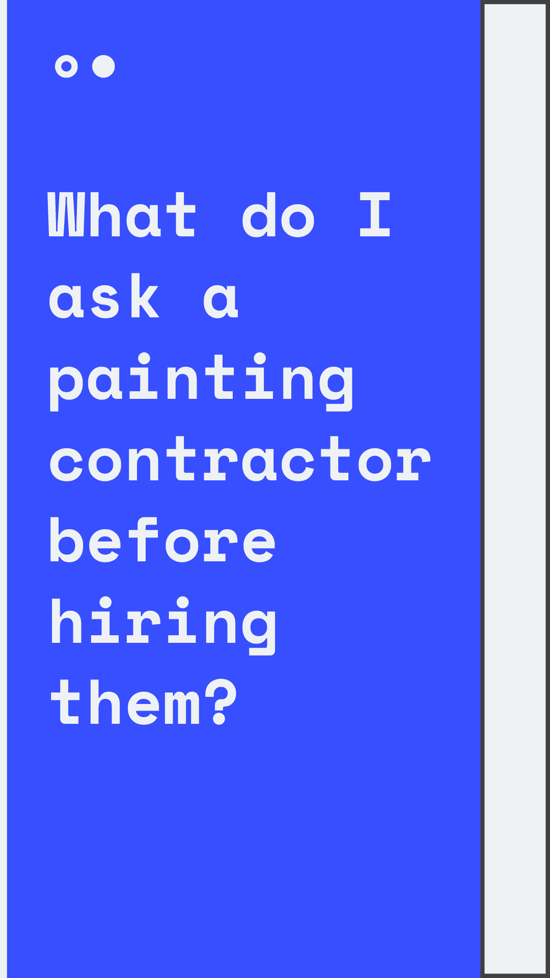 Ten Essential Questions to Ask a Contractor Before Hiring for Painting your Home in Chantilly, VA.