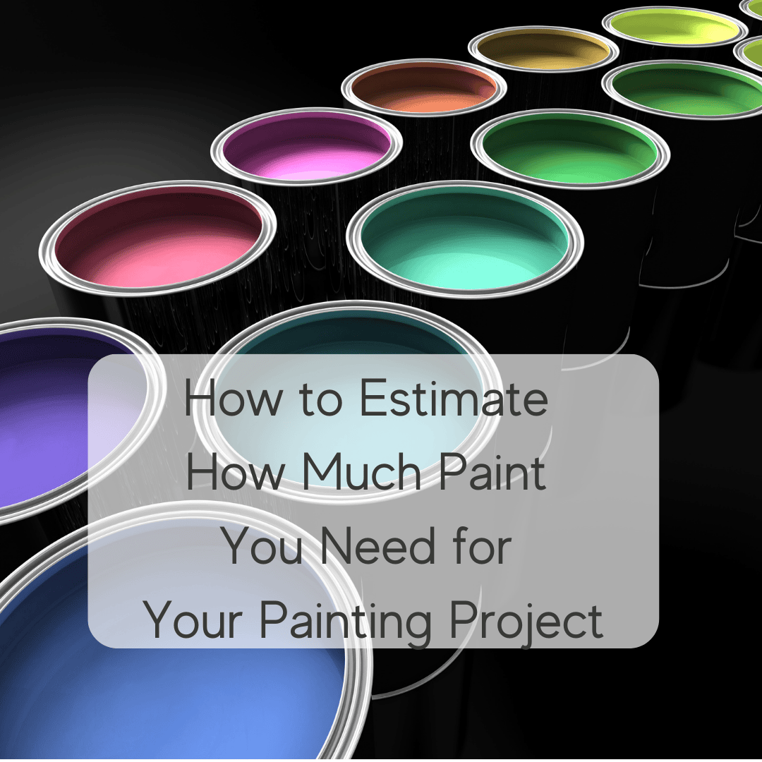 Contact Home Works Painting Contractors for How to Estimate How Much Paint You'll Need for a Project
